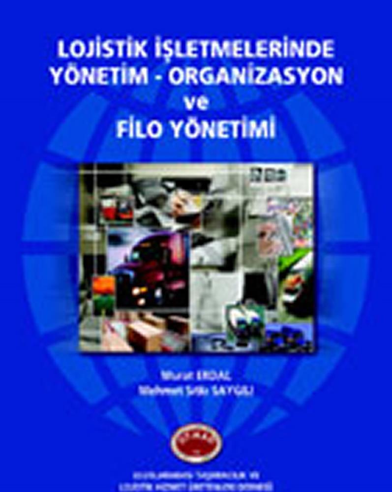 Management in Logistics Companies - Organization and Fleet Management (in Turkish)