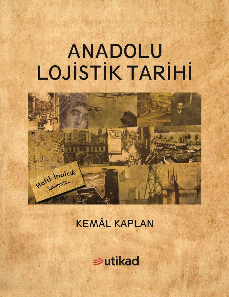 The History of Logistics in Anatolia (in Turkish)
