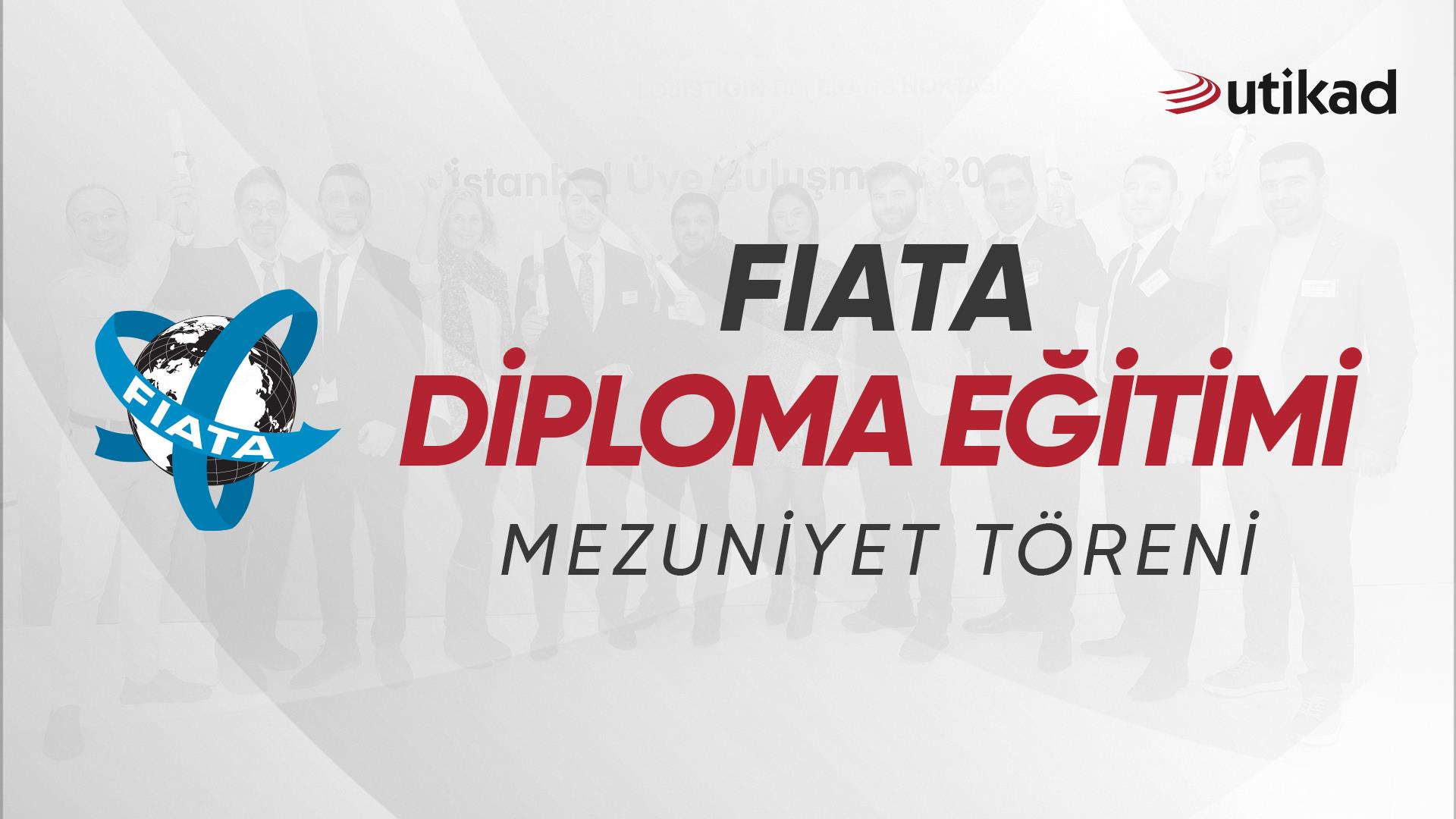 FIATA Diploma Eğitimi 2023 Dönemi Mezuniyet Töreni 