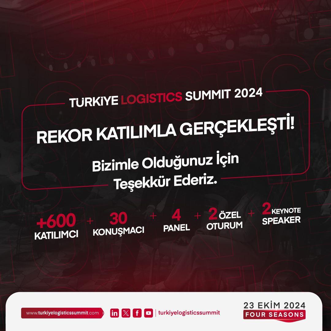 100 MİLYAR DOLARLIK LOJİSTİK SEKTÖRÜ TÜRKİYE LOGISTICS SUMMIT’TE BULUŞTU