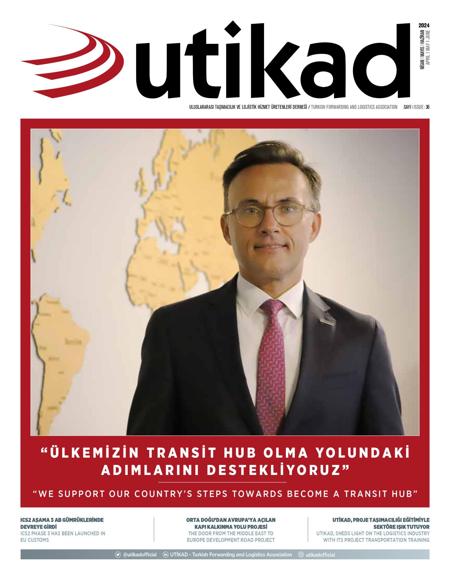 36th ISSUE of UTIKAD MAGAZINE HAS BEEN PUBLISHED