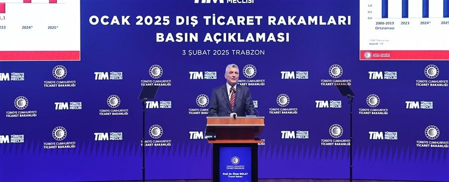   TİCARET BAKANI BOLAT, OCAK AYI DIŞ TİCARET VERİLERİNİN AÇIKLANDIĞI PROGRAMDA KONUŞTU