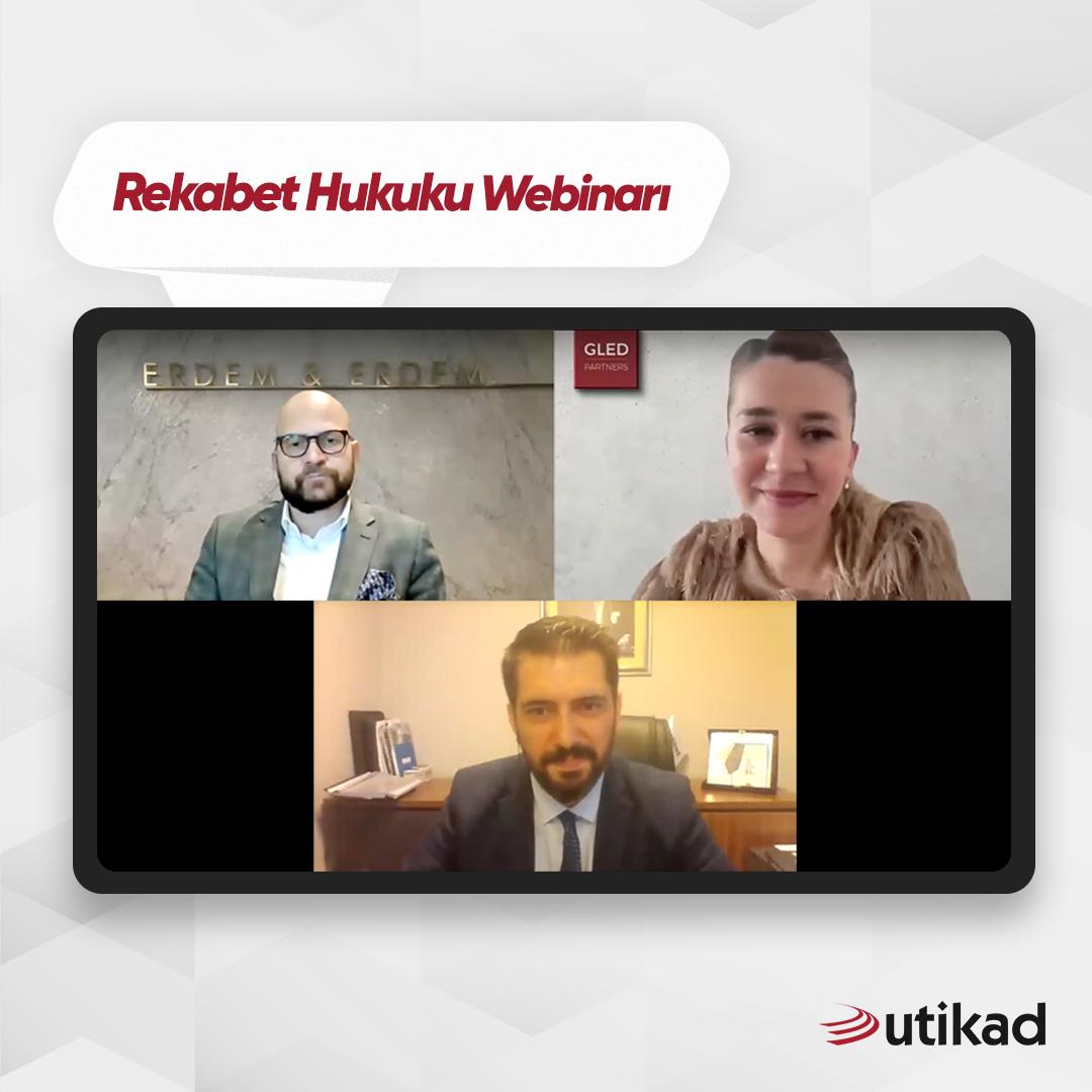 UTİKAD ÜYELERİNE ÖZEL REKABET HUKUKU WEBİNARI DÜZENLEDİ